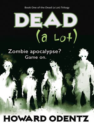 cover image of Dead (A Lot)